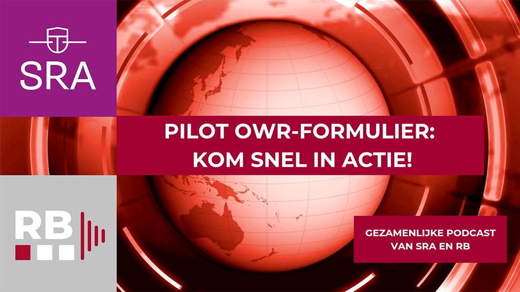 Podcast SRA en RB over Pilot OWR-formulier